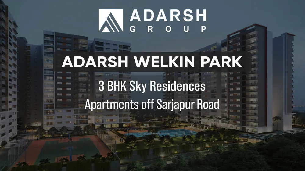 Adarsh Welkin Park Apartments